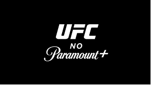 Paramount e UFC Pass